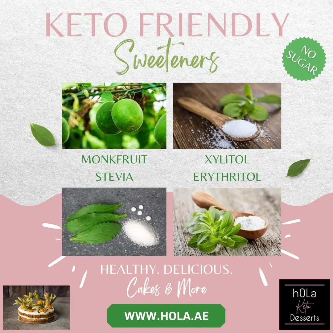 Keto Friendly Natural Sweeteners by hOLa Keto Desserts Dubai UAE Keto Friendly Natural Sweeteners by hOLa Keto Desserts Dubai UAE