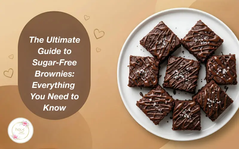 The Ultimate Guide to Sugar Free Brownies Everything You Need to Know listing banner The Ultimate Guide to Sugar Free Brownies Everything You Need to Know listing banner
